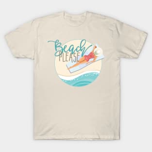 Beach, please T-Shirt